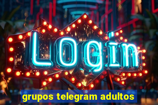 grupos telegram adultos